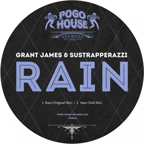 Grant James & Sustrapperazzi - Rain / Pogo House Records