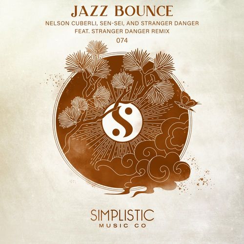 Stranger Danger, Nelson Cuberli, Sen-Sei - Jazz Bounce / Simplistic Music Company