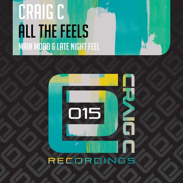 Craig C - All The Feels / Craig C Recordings