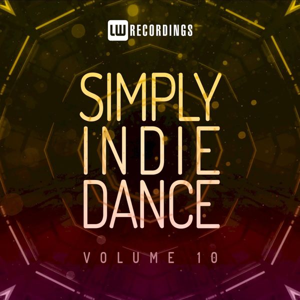 VA - Simply Indie Dance, Vol. 10 / LW Recordings
