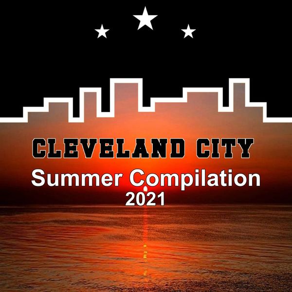 VA - Summer Compilation 2021 / Cleveland City
