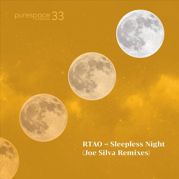 RTAO - Sleepless Night (Joe Silva Remixes) / Purespace Recordings