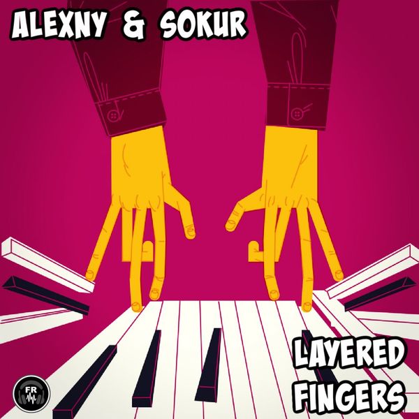 Alexny & SOKUR - Layered Fingers / Soulful Evolution