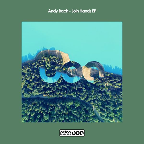 Andy Bach - Join Hands EP / Piston Recordings