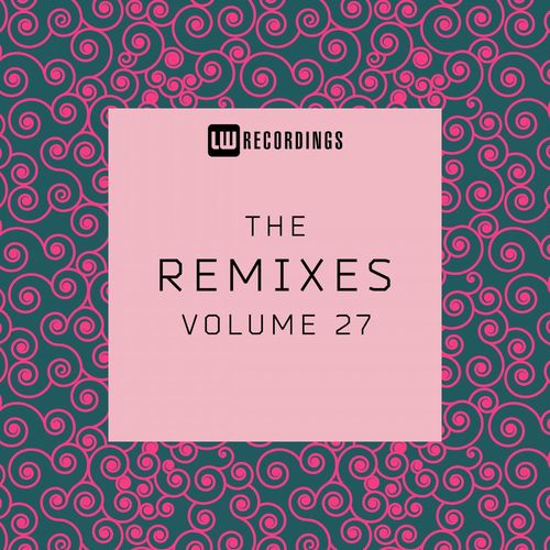 VA - The Remixes, Vol. 27 / LW Recordings