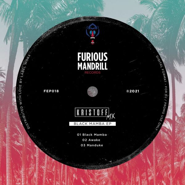 Kristoff MX - Black Mamba EP / Furious Mandrill Records
