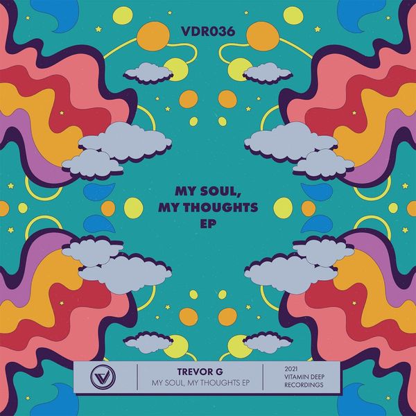 Trevor G - My Soul, My Thoughts EP / Vitamin Deep Recordings