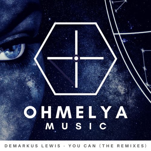 Demarkus Lewis - You Can (The Remixes) / Ohmelya Music