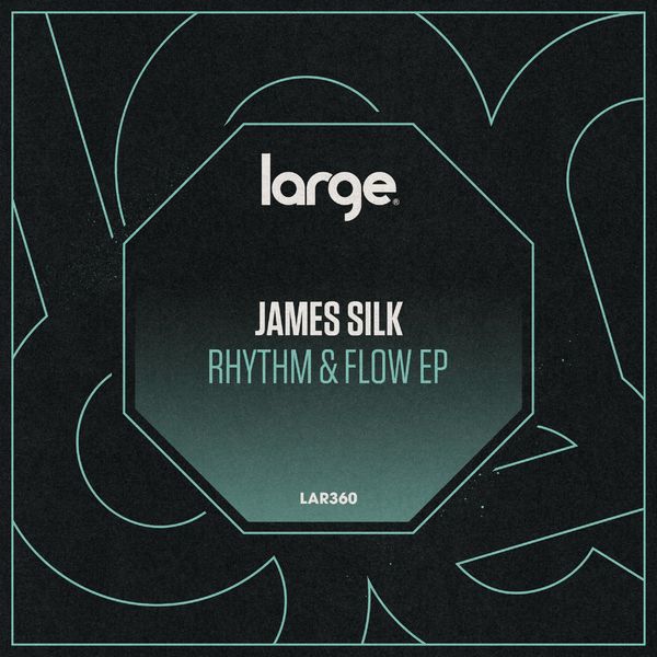 James Silk - Rhythm & Flow / Large Music
