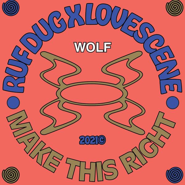 Ruf Dug & Lovescene - Make This Right / Wolf Music Recordings