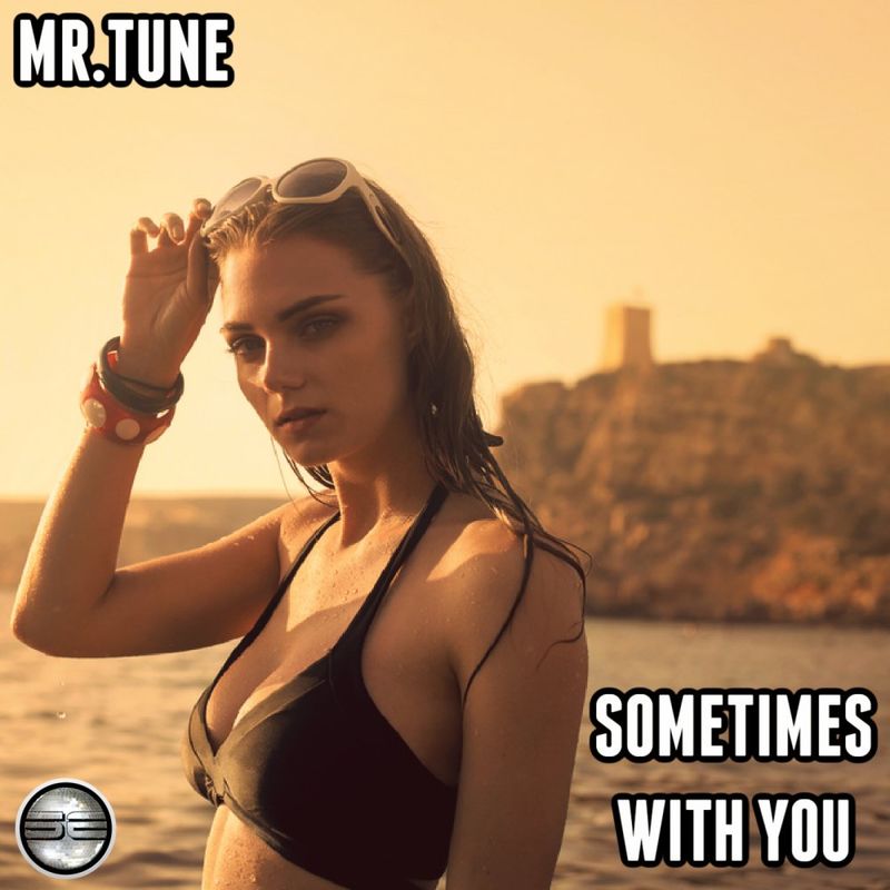 Mr.Tune - Sometimes With You / Soulful Evolution