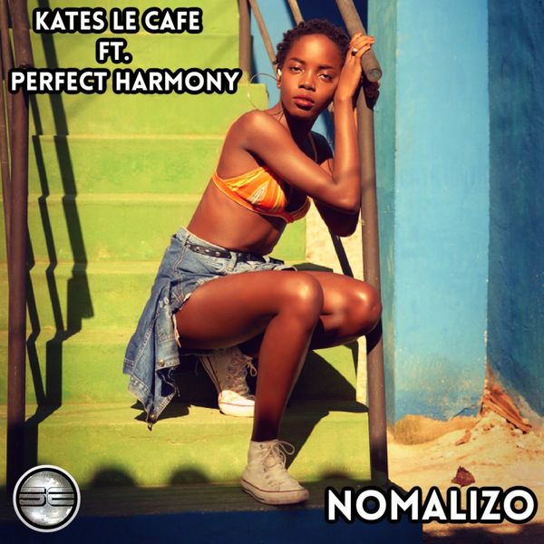 Kates Lè Cafè ft Perfect Harmony - Nomalizo / Soulful Evolution