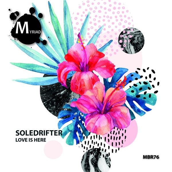 Soledrifter - Love Is Here / Myriad Black Records