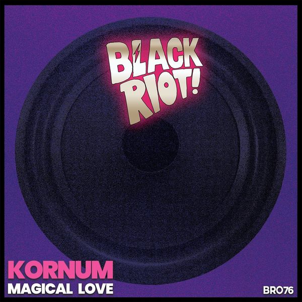 Kornum - Magical Love / Black Riot