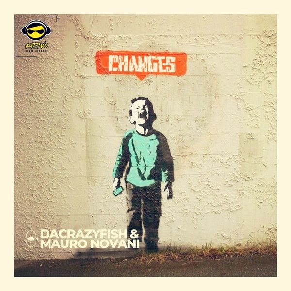 DaCrazyFish & Mauro Novani - Changes / Kattivo Black Records