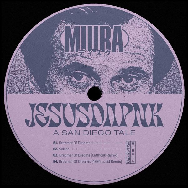 Jesusdapnk - A San Diego Tale / Miura Records