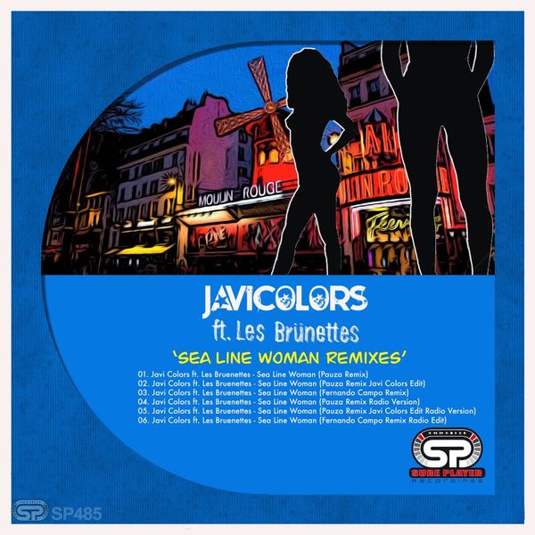 Javi Colors ft Les Bruenettes - Sea Line Woman Remixes / SP Recordings