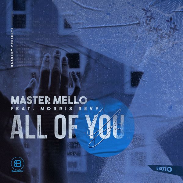 Master Mello ft Morris Revy - All of You / Baasboy