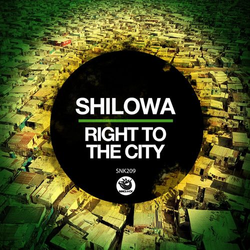 Shilowa - Right To The City / Sunclock