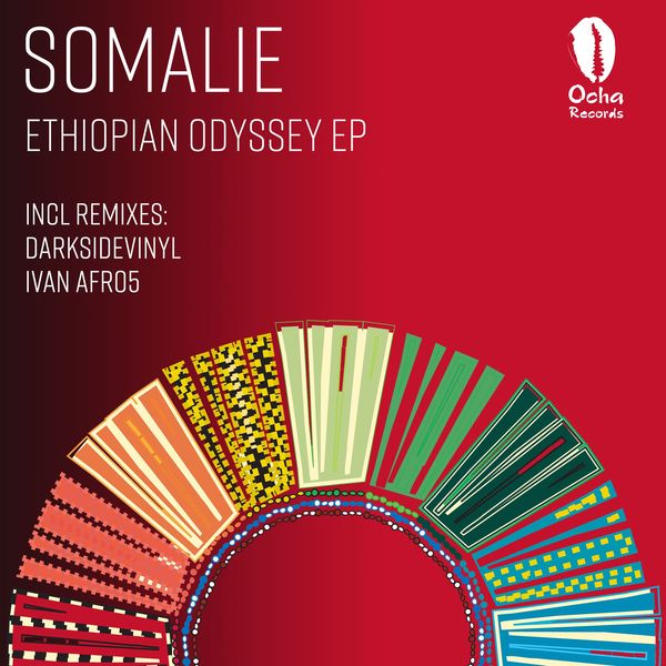 Somalie - Ethiopian Odyssey EP / Ocha Records