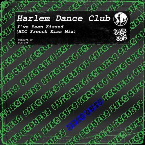 Harlem Dance Club - I've Been Kissed (Hdc French Kiss Mix) / Sure Cuts Records