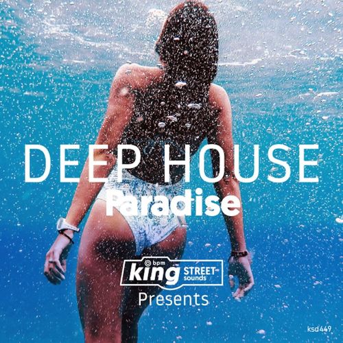 VA - King Street Sounds Presents Deep House Paradise / King Street Sounds