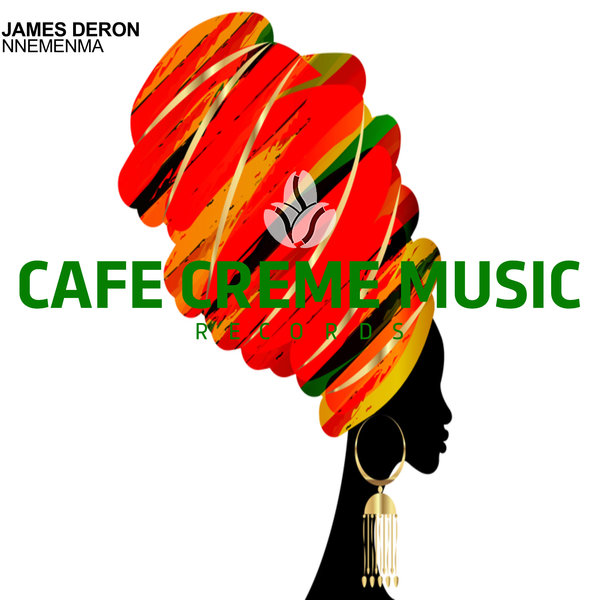 James Deron - Nnemenma / Cafe Creme Music Records