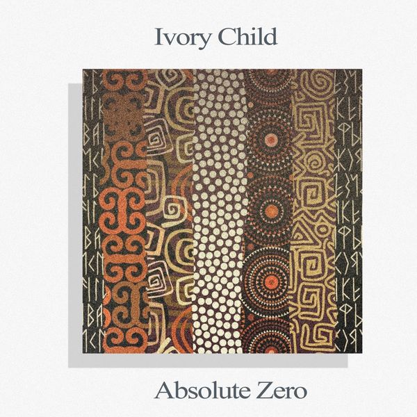 Ivory Child - Absolute Zero / Mystery Train Recordings