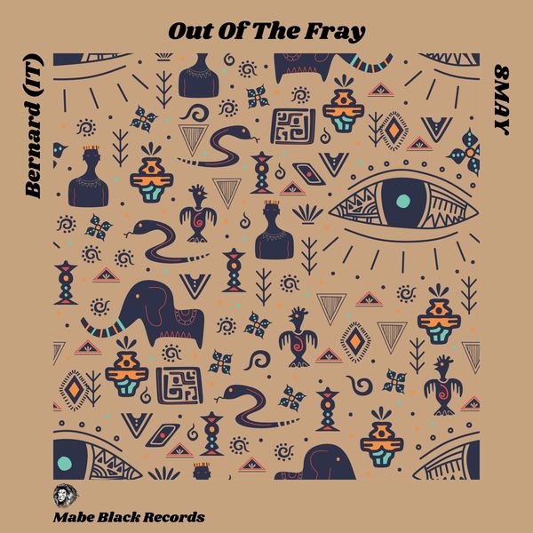 Bernard (It), 8MAY, Morris Revy - Out of the Fray / MABE BLACK RECORDS