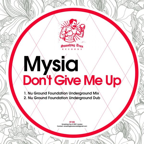 Mysia - Don't Give Me Up / Smashing Trax Records