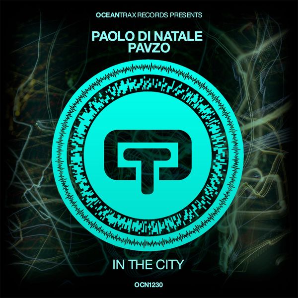 Paolo Di Natale & Pavzo - In The City / Ocean Trax