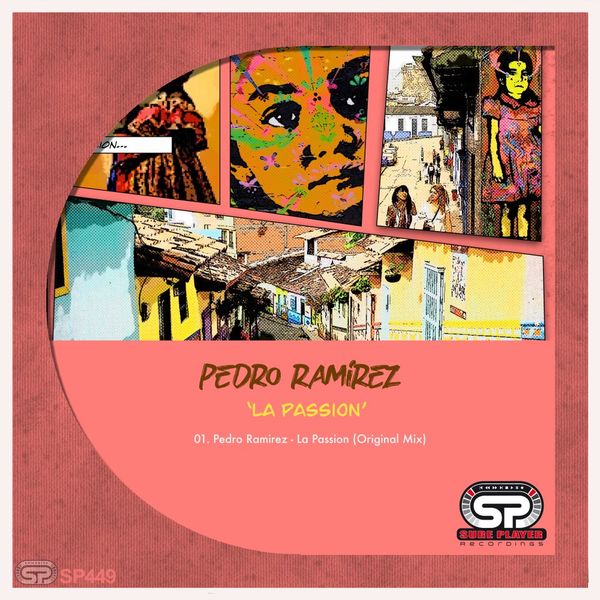 Pedro Ramirez - La Passion / SP Recordings
