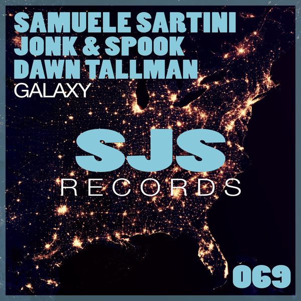 Samuele Sartini, Jonk & Spook, Dawn Tallman - Galaxy / Sjs Records