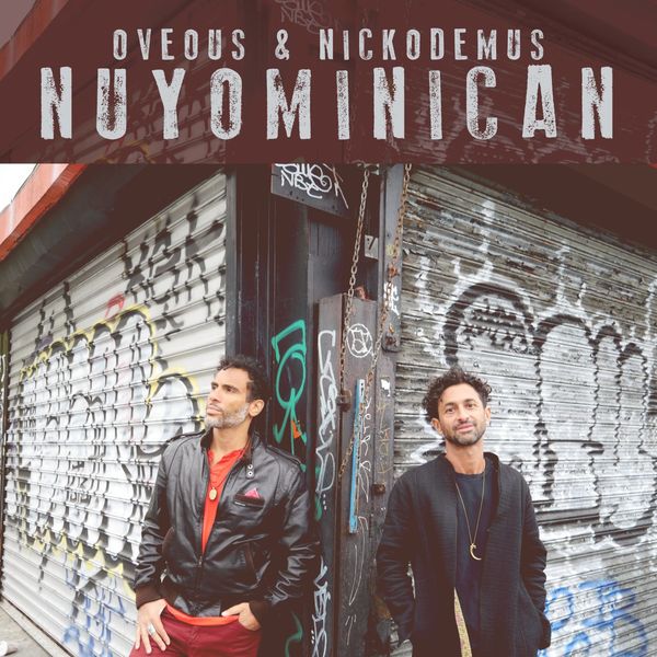 Oveous & Nickodemus - Nuyominican / Turntables on the Hudson