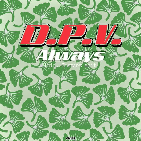 D.P.V. - Always / Ginkgo Music