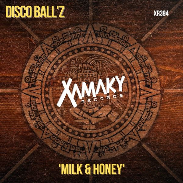 Disco Ball'z - Milk & Honey / Xamaky Records