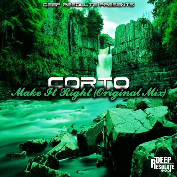 CORTO - Make It Right / Deep Resolute (PTY) LTD