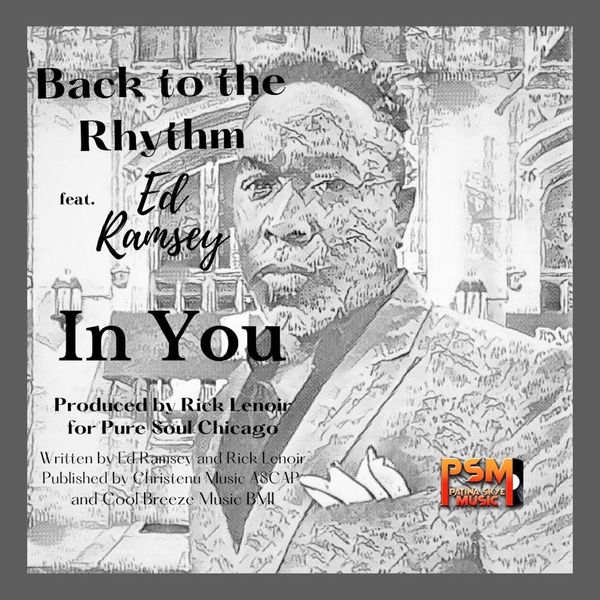 Back to the Rhythm ft Ed Ramsey - In You / Patina Skye Music