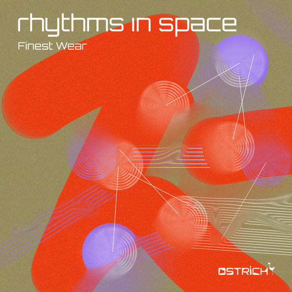 Finest Wear - Rhythms In Space / Ostrich Recordings