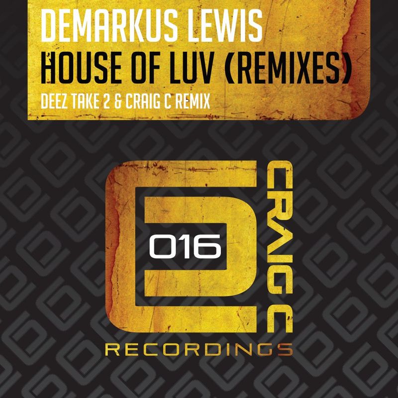 Demarkus Lewis - House Of Luv (Remixes) / Craig C Recordings