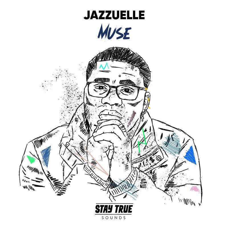 Jazzuelle - Muse / Stay True Sounds