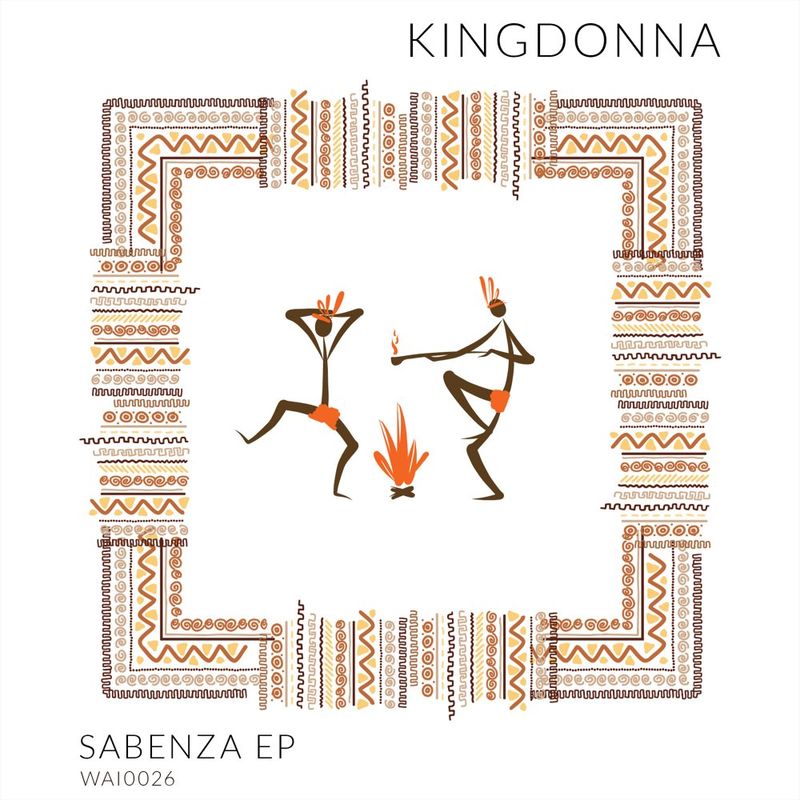 KingDonna - Sabenza / WeAreiDyll Records