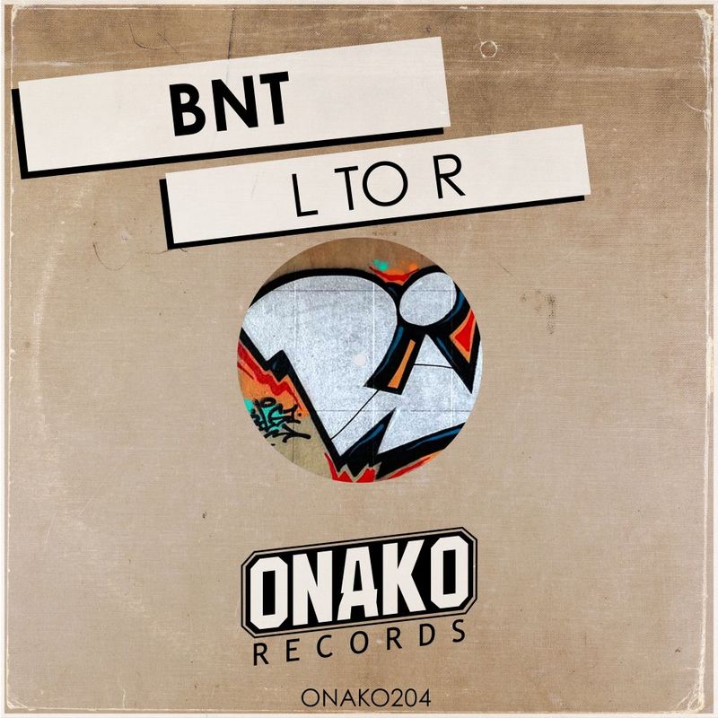 Bnt - L to R / Onako Records