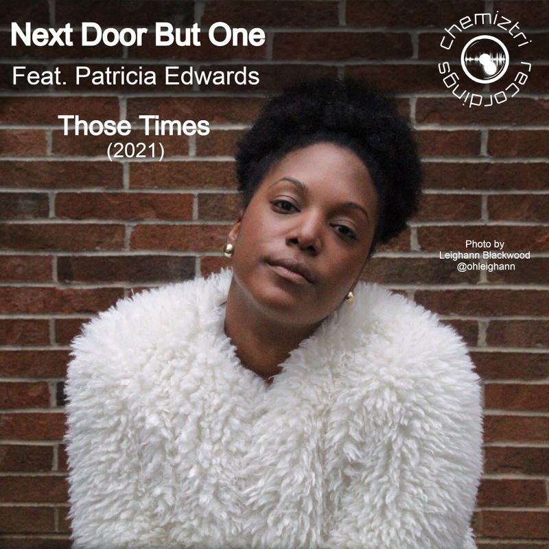 Next Door But One - Those Times (2021) / Chemiztri Recordings