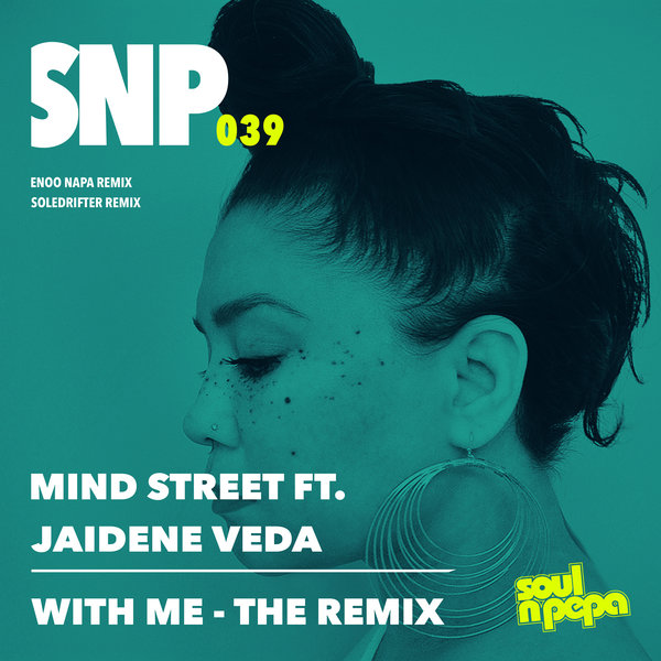 Mind Street ft Jaidene Veda - With Me (The Remix) / Soul N Pepa