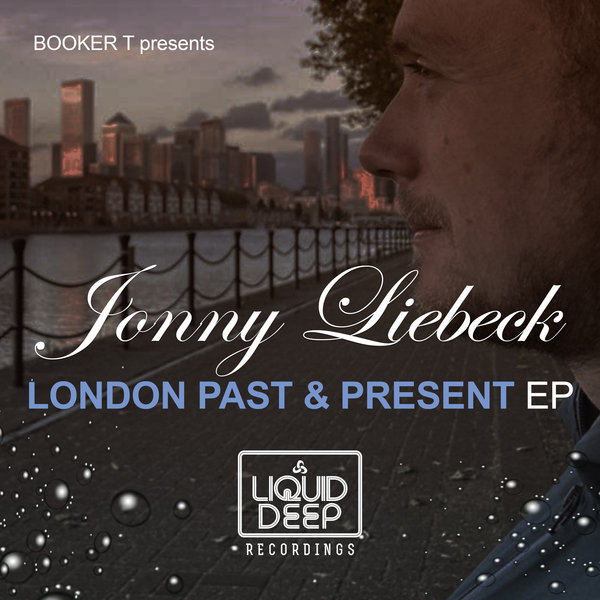 Jonny Liebeck - London Past & Present EP / Liquid Deep