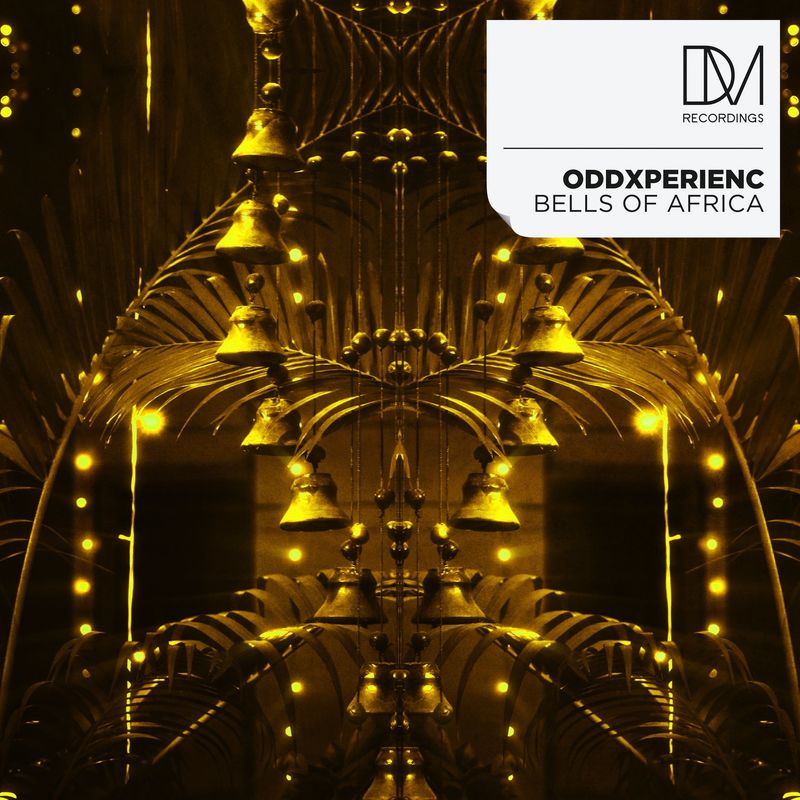 Oddxperienc - Bells of Africa / DM.Recordings