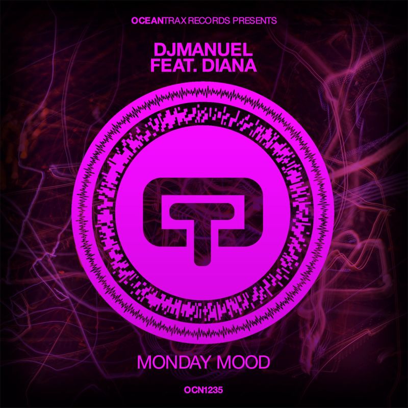 DJManuel ft Diana - Monday Mood / Ocean Trax