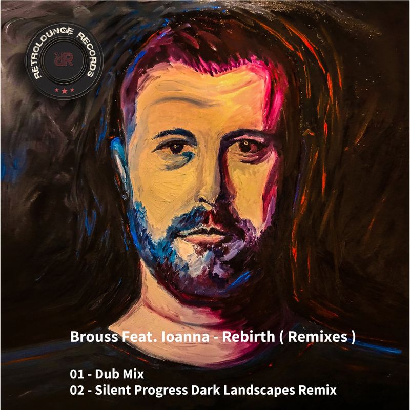 Brouss ft Ioanna - Rebirth (Remixes) / Retrolounge Records