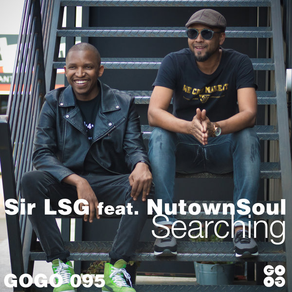 Sir LSG feat. NutownSoul - Searching / GOGO Music